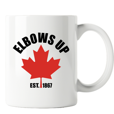 Elbows Up with the maple leaf est. 1867 11oz Mug