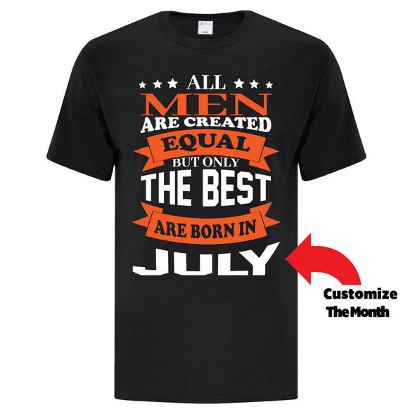 Mens Created Equal Birthday - Custom T Shirts Canada by Printwell