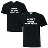 Drink 'til you want me from the Drink Inspired Couple T-Shirts - Printwell Custom Tees