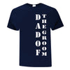 Dad of Groom from the Grooms Party Collection - Printwell Custom Tees