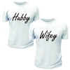 Hubby And Wifey TShirt Collection - Printwell Custom Tees
