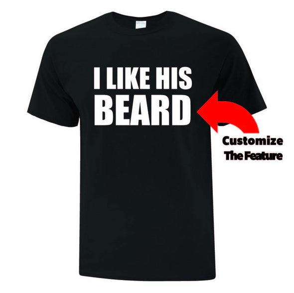 I Like His And Hers Custom Feature TShirt - Printwell Custom Tees
