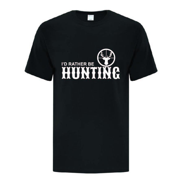 Id Rather Be Hunting T-Shirt - Printwell Custom Tees