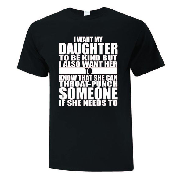 I Want My Child To Tshirt Collection - Printwell Custom Tees