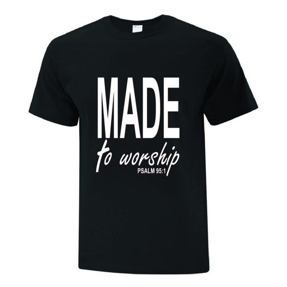 Made To Worship TShirt - Printwell Custom Tees