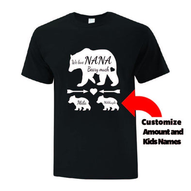 We Love Nana Beary Much TShirt - Printwell Custom Tees