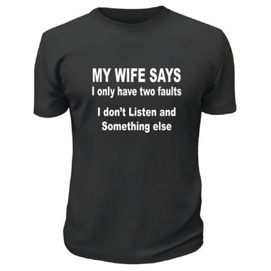 My Wife Says TShirt - Custom T Shirts Canada by Printwell