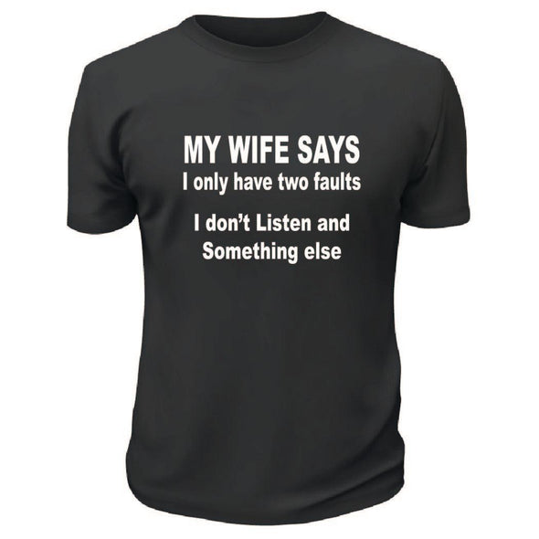 My Wife Says TShirt - Custom T Shirts Canada by Printwell