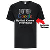 I Don't Need Google - Custom T Shirts Canada by Printwell