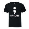 Our Stories Will Never End Collection - Printwell Custom Tees