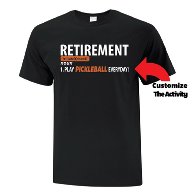 Retirement Activity TShirt - Printwell Custom Tees