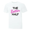 The Better Other Half Collection - Printwell Custom Tees