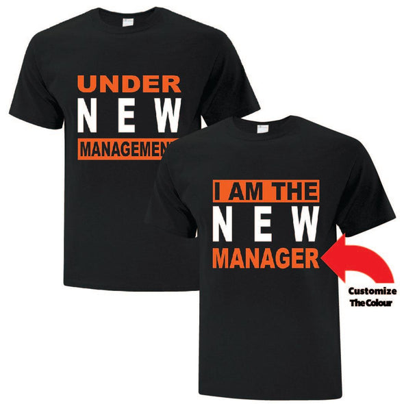Under New Management TShirt - Custom T Shirts Canada by Printwell