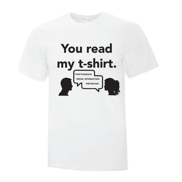 Enough Social Interaction - Custom T Shirts Canada by Printwell