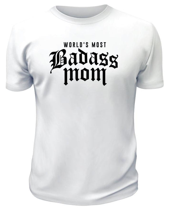 Bad A$$ Mother TShirt - Printwell Custom Tees