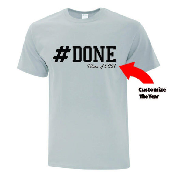 #Done Class Of T Shirt - Printwell Custom Tees