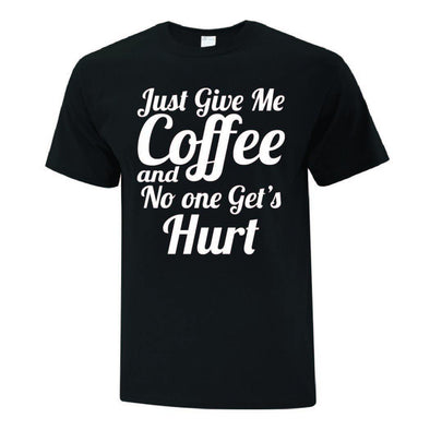 No One Gets Hurt TShirt - Printwell Custom Tees