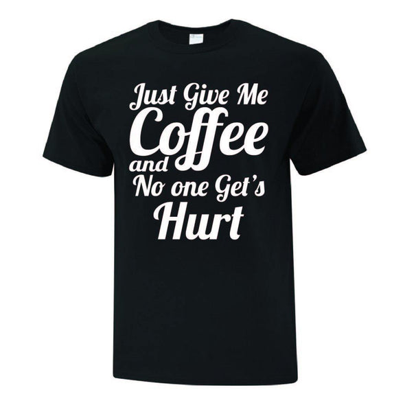 No One Gets Hurt TShirt - Printwell Custom Tees