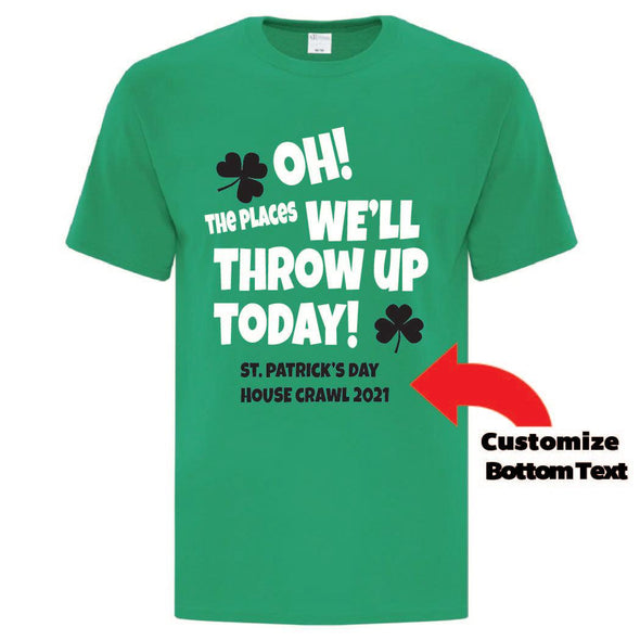 Oh! The Places We'll Throw Up Today TShirt - Custom T Shirts Canada by Printwell