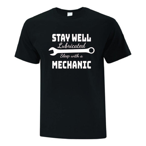 Stay Well Lubricated TShirt - Printwell Custom Tees